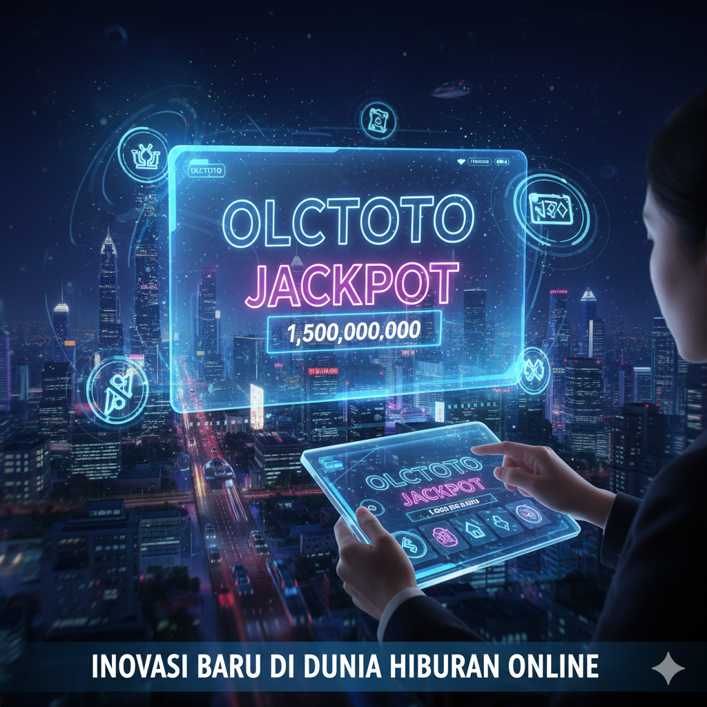 OLCTOTO Inovasi Baru di Dunia Hiburan